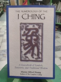 844981-MLA117712673925_092026 The Numerology Of I Ching - Master Alfred Huang