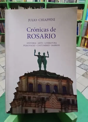 861024-MLA115696273510_092026 Crónicas De Rosario - Julio Chiappini