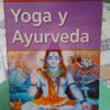 Yoga Y Ayurveda - Fabián Ciarlotti Y Alfredo Lauría