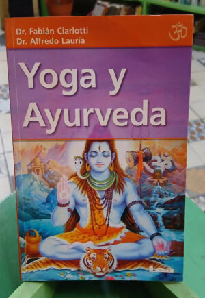 Yoga Y Ayurveda - Fabián Ciarlotti Y Alfredo Lauría