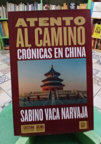 Atento Al Camino - Sabino Vaca Narvaja
