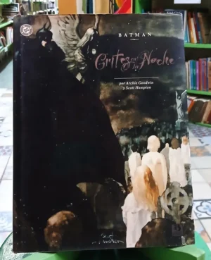 Batman: Gritos En La Noche - Goodwin, Hampton