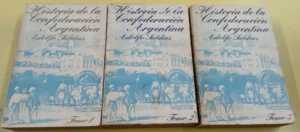 622312-MLA119471793939_102026 Historia De La Confederación Argentina 1,2 Y 3 - A. Saldías