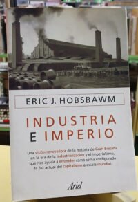 Industria E Imperio - Eric J. Hobsbawm