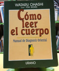 Cómo Leer El Cuerpo - Wataru Ohashi