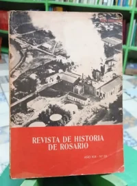 Revista De Historia De Rosario Año Xix No 33