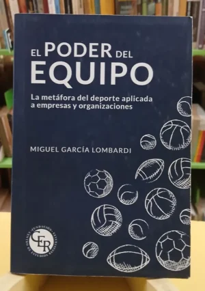 El Poder Del Equipo - Miguel García Lombardi