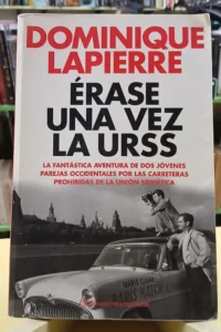 Érase Una Vez La Urss - Dominique Lapierre