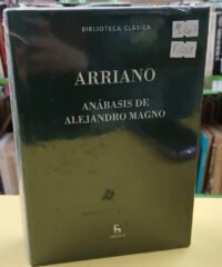 Anábasis De Alejandro Magno - Arriano
