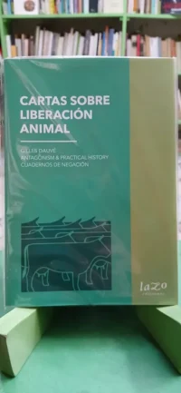 Cartas Sobre Liberación Animal - Gilles Dauvé