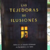 Las Tejedoras De Ilusiones - Graciela Ramos