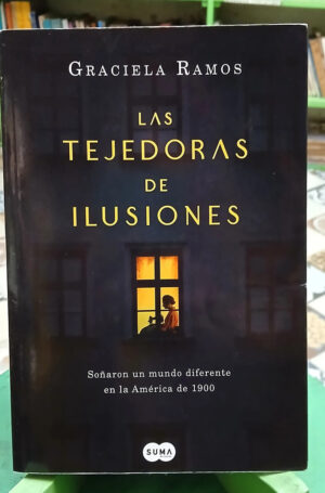 Las Tejedoras De Ilusiones - Graciela Ramos