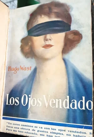 834391-MLA118789789339_102026 Los Ojos Vendados - Hugo Wast