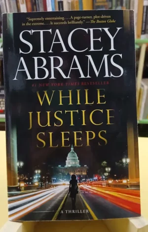 While Justice Sleeps: A Thriller - Stacy Abrams