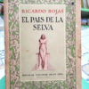 El País De La Selva - Ricardo Rojas