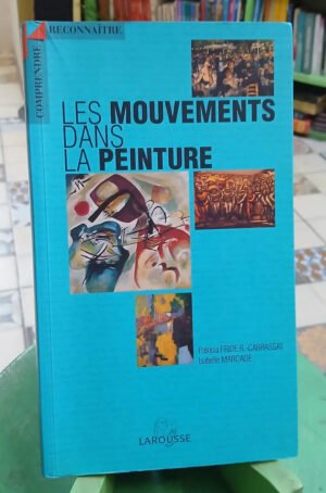 874801-MLA118748434362_102026 Les Mouvements Dans La Peinture - Carrassat