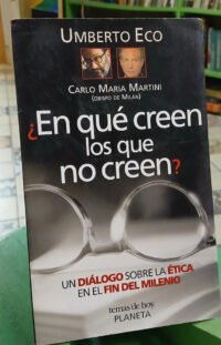 ¿en Qué Creen Los Que No Creen? - Umberto Eco