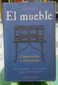 El Mueble: Conservación Y Restauración - Ordóñez, Rotaeche