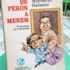 De Perón A Menem: El Peronismo En La Encrucijada