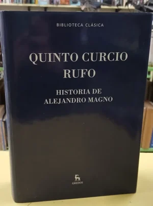 Historia De Alejandro Magno - Quinto Curcio Rufo