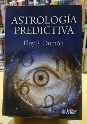 928229-MLA119793090377_102026 Astrología Predictiva - Eloy R. Dumón - Kier
