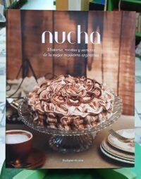 965728-MLA117206259670_102026 Nucha - Historia, Recetas Y Secretos De La Mejor Repostera