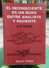 997835-MLA120429309343_102026 El Inconsciente Es Un Nudo - J.d. Nasio